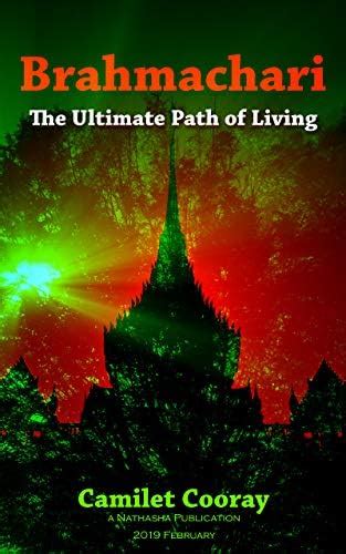 Brahmachari: The Ultimate Path of Living (Bramachari Book 1) eBook ...