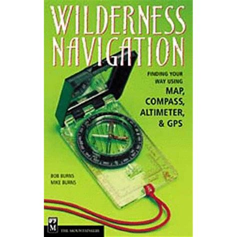 Buy Wilderness Navigation: Finding Your Way Using Map, Compass ...