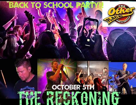 Welcome back to school party at the OP with THE RECKONING!!, The Other ...