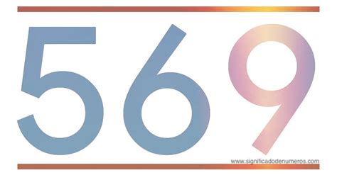 QUE SIGNIFICA EL NÚMERO 569 - Significado de los Números