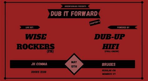 Dub it Forward 4: Dub up meets Wise Rockers (Fr), Jeugdhuis Comma ...
