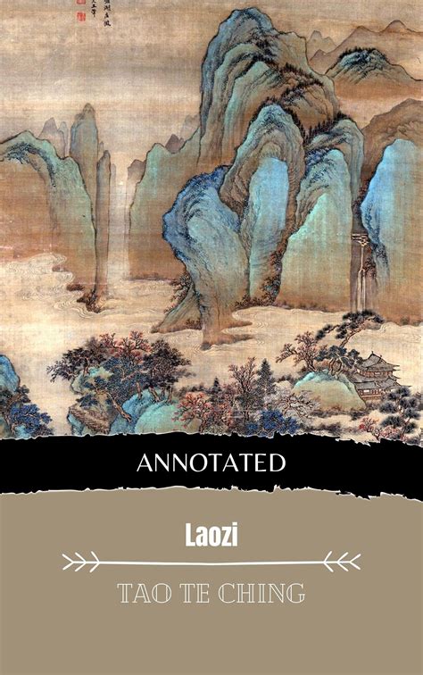 Tao Te Ching (Annotated Edition 1) by Lao Tzu | Goodreads