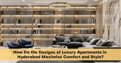 Luxury Apartments in Hyderabad with Comfort and Style