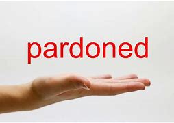 Image result for pardoned