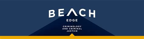 Beach EDGE - B.S. + M.S. in Criminology & Criminal Justice | California ...