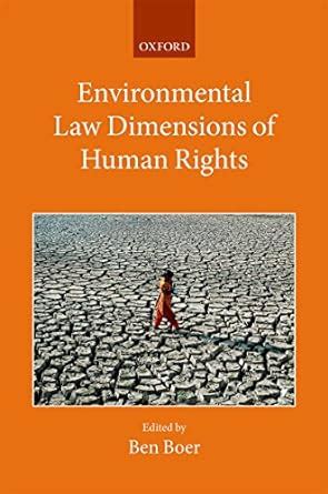 Environmental Law Dimensions of Human Rights (Collected Courses of the ...