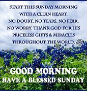 Image result for Have a Good Sunday Quotes