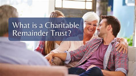 Charitable Remainder Trust Explained