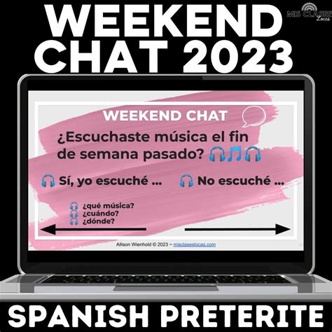 Weekend Chat 2023 Spanish Class Preterite - Mis Clases Locas