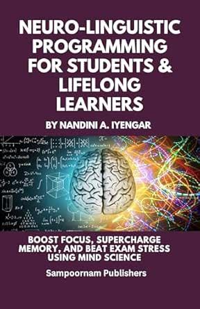 Neuro-Linguistic Programming (NLP) for Students and Lifelong Learners ...