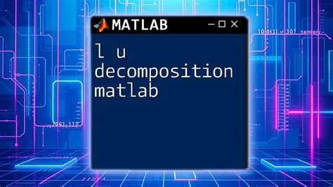 Rezultat imagine pentru LU Decomposition Matlab Code