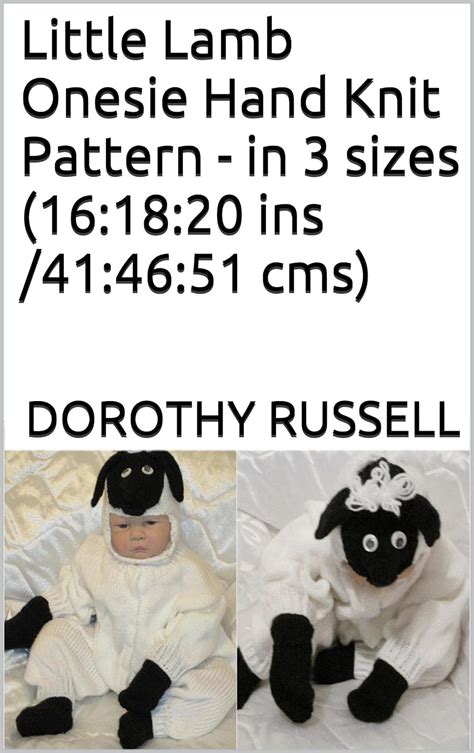 Little Lamb Onesie Hand Knit Pattern - in 3 sizes (16:18:20 ins /41:46: ...