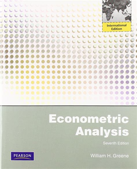 Econometric Analysis: International Edition : Greene, William H: Amazon ...