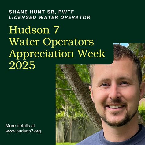 Hudson 7 Second Annual Water Operators Appreciation Week Highlight ...