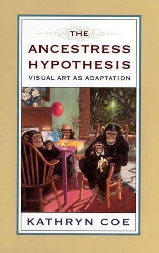Buy The Ancestress Hypothesis: Visual Art as Adaptation (The Rutgers ...