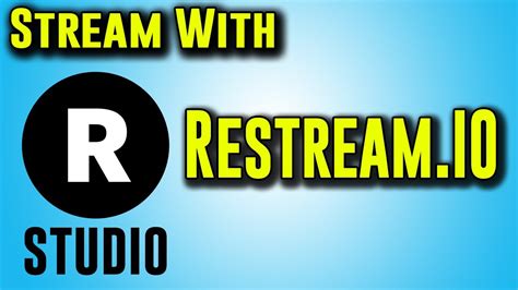 restream io tutorial 的图像结果