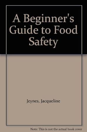 Buy A Beginner's Guide to Food Safety Book Online at Low Prices in ...