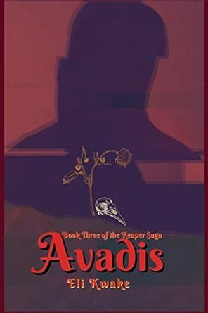Avadis: Book Three of the Reaper Saga - Dyslexic Edition: 3 : Kwake ...