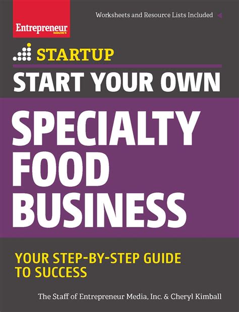 Start Your Own Specialty Food Business eBook by The Staff of ...