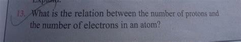what is the relation between the number of protons and the number of ...
