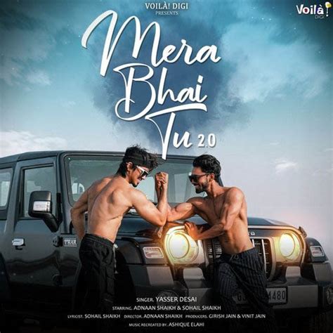 Mera Bhai Tu 2.0 Lyrics – Yasser Desai - LyricsHype