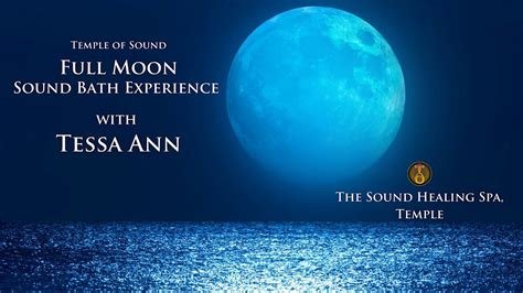 Full Moon - Sound Bath Experience at The Sound Healing Spa, Temple, The ...