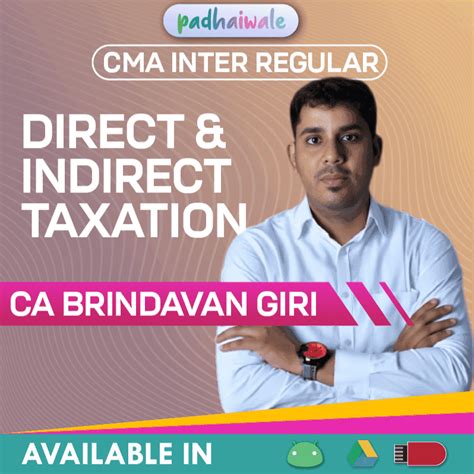 CMA Inter Direct & Indirect Taxation Classes | CA Brindavan Giri ...
