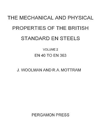 The Mechanical and Physical Properties of the British Standard EN ...