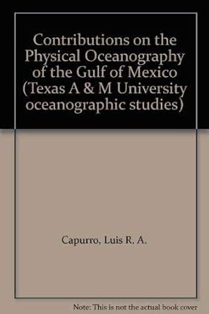 Buy Contributions on the Physical Oceanography of the Gulf of Mexico (v ...