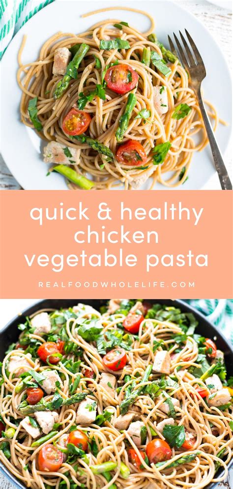 Chicken Vegetable Pasta - Real Food Whole Life
