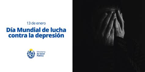13 de enero: Día mundial de lucha contra la depresión | Ministerio de ...