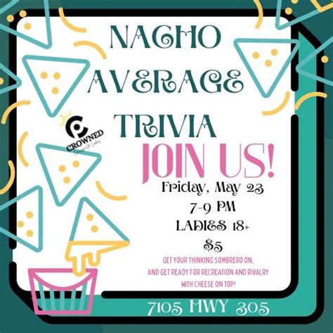 Nacho Average Trivia , Old Towne CR at CrossPointe, Olive Branch, 23 ...