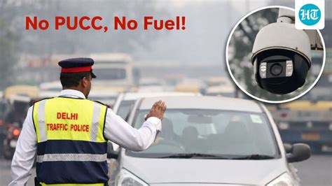 Delhi Pollution: AI Cameras To Track PUCC Violations In Delhi, Fuel Ban ...