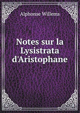 Buy Notes sur la Lysistrata d'Aristophane Book Online at Low Prices in ...