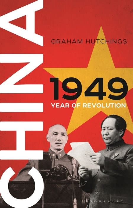 “China 1949: Year of Revolution” by Graham Hutchings