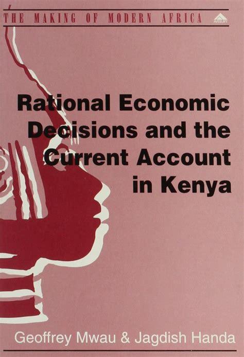 Buy Rational Economic Decisions and the Current Account in Kenya (The ...
