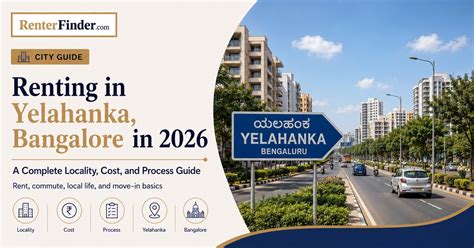 Renting in Yelahanka, Bangalore in 2026: A Complete Guide for Renters ...