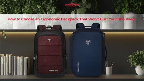 How to Choose an Ergonomic Backpack That Won’t Hurt Your Shoulders ...