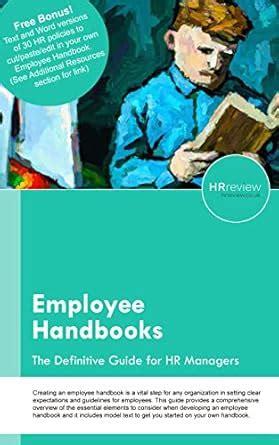 Employee Handbooks: The Definitive Guide for HR Managers (Definitive ...