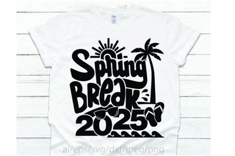 13 Spring Break 2025 Designs & Graphics