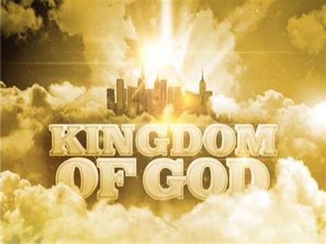 The Kingdom of GOD
