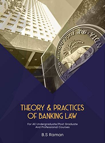 Banking Law, Theory & Practice: For All Commerce Classes of ...