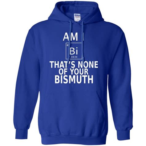 Am I Bi That’s None of your Bismuth, Bisexual Pride T-Shirt | Pride ...