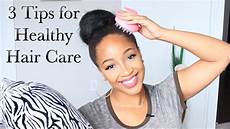 Daily Hair Care Routine For by 3 Everyday Tips For Healthy Hair Growth Daily Hair Care Daily Hair Care Routine For