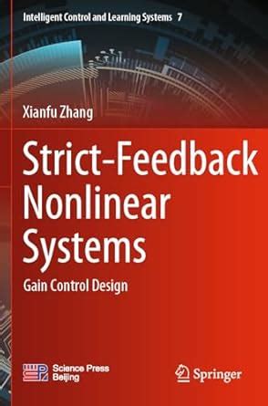 Buy Strict-Feedback Nonlinear Systems: Gain Control Design: 7 ...