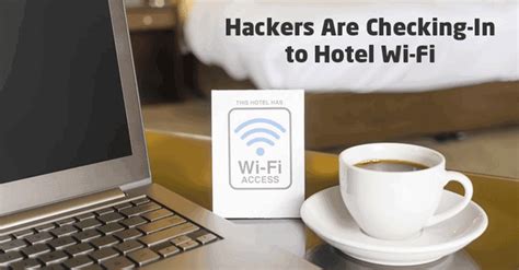 Hacking Hotel Wi-Fi System And Publicizing Passwords On The Internet ...