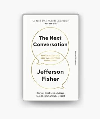The Next Conversation: Simple Skills to Navigate Conflict and Connect ...