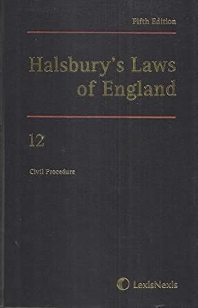 Halsbury's Laws of England [Fifth Edition] (Volume 12) [2009] [Imported ...