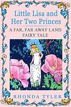 Little Lisa and Her Two Princes: Far, Far Away Land Fairy Tales eBook ...