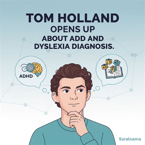 Tom Holland Opens Up About ADHD And Dyslexia Diagnosis - Saralnama